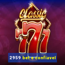 2959 bet e confiavel